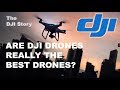 The DJI History Story - Are DJI Drones really the BEST drones?