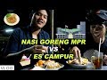 NASI GORENG TERENAK SE JAKSEL!! Kuliner Malam Nasi Goreng MPR vs Es Campur