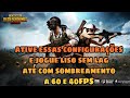 PUBG MOBILE" ative essas configurações e jogue liso sem lag com sombreamento a 40 e 60 FPS