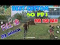 NEW CUSTOM FIX LAG - 60 Fps Shadow - Free Fire Battleground - For 1 GB Ram