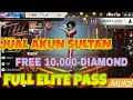 JUAL AKUN SULTAN FREE FIRE HARGA MERAKYAT ! - Free 10.000 Diamond - No Pishing - Aman 10000%