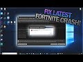 HOW TO FIX THE LATEST FORTNITE CRASH! (FortniteClient-Win64-Shipping.exe/UE4 0xc000005 FIX!)