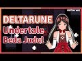 Deltarune Part 1 | Maya Main Undertale Beda Judul (Episode 12)