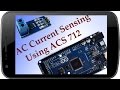 AC current Sensing Using ACS 712 Current Sensor