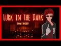 【LURK IN THE DARK/ホラーゲーム】ツカタクスゼイアンの呪われた洋館ロケ【天開司/Vtuber】