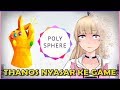 【Polysphere】CLARRA DIPETIK THANOS ?? THANOS NYASAR KE GAME ??