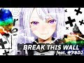 BREAK THIS WALL feat. キツネDJ【樋口楓オリジナル曲】