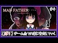 【Mad Father】全てに肯定していくホラーゲーム実況 #４【アイドル部】