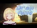 【LIVE】Drop Aliveをしながら雑談3【鈴谷アキ】