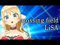 【SAO】crossing field/LiSA by 雅 紅羽【歌ってみた】