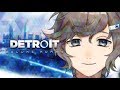 僕の選択が世界を変える。らしい。※ネタバレ禁止｜Detroit Become Human【にじさんじ/叶】