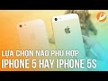 iPhone 5 và iPhone 5S đâu là lựa chọn phù hợp với bạn?