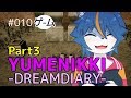 『YUMENIKKI-DREAM DIARY-』Part3 ナナホシすずのゲームがたり