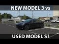 New Model 3 vs 2nd hand Model S