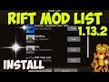 Rift Mod List 1.13.2 - How download and install mod (without Forge)