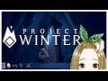 【ProjectWinter】まったり修業する【雪山人狼】