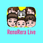 れのれらライブ / RenoRera LIVE